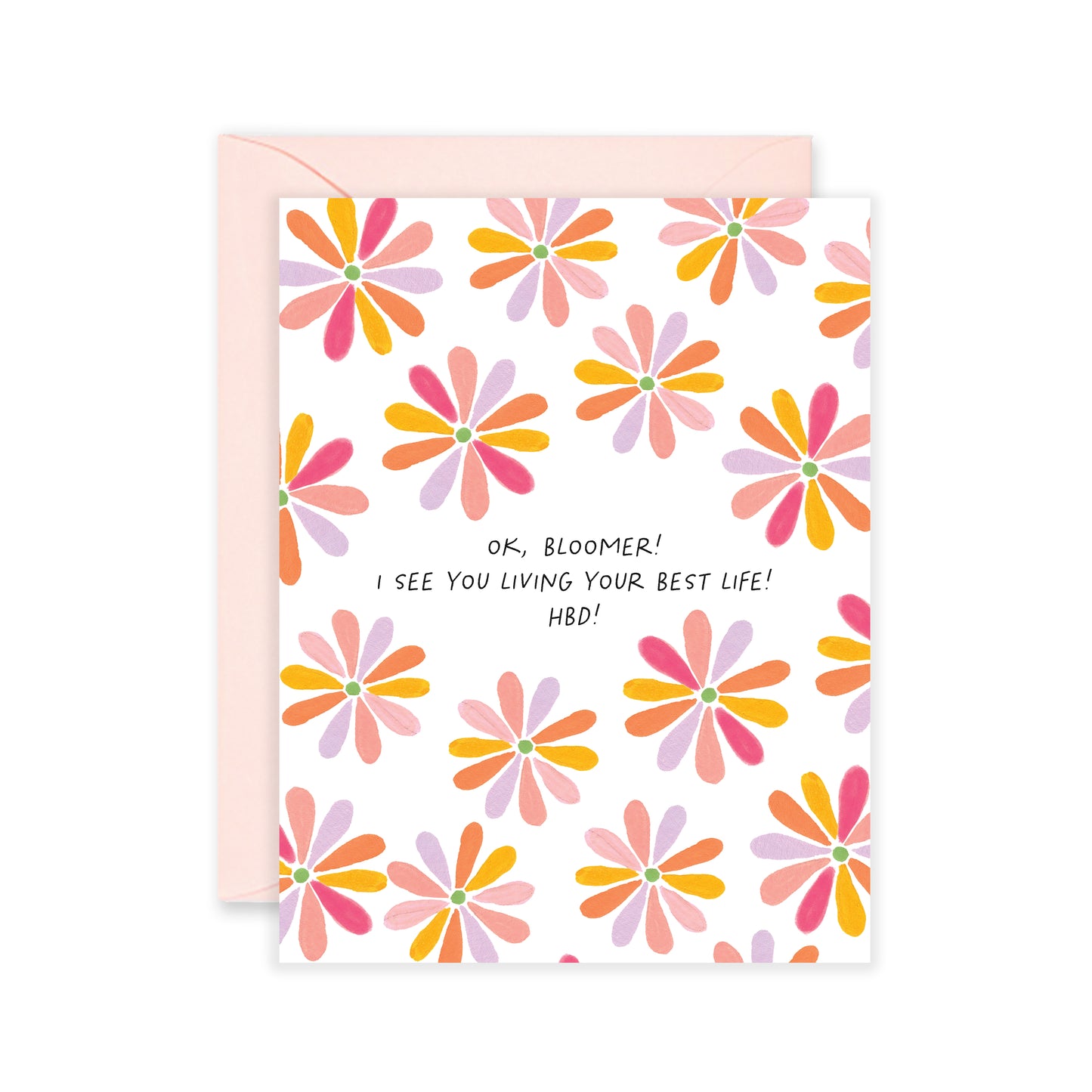 Ok Bloomer Birthday Card