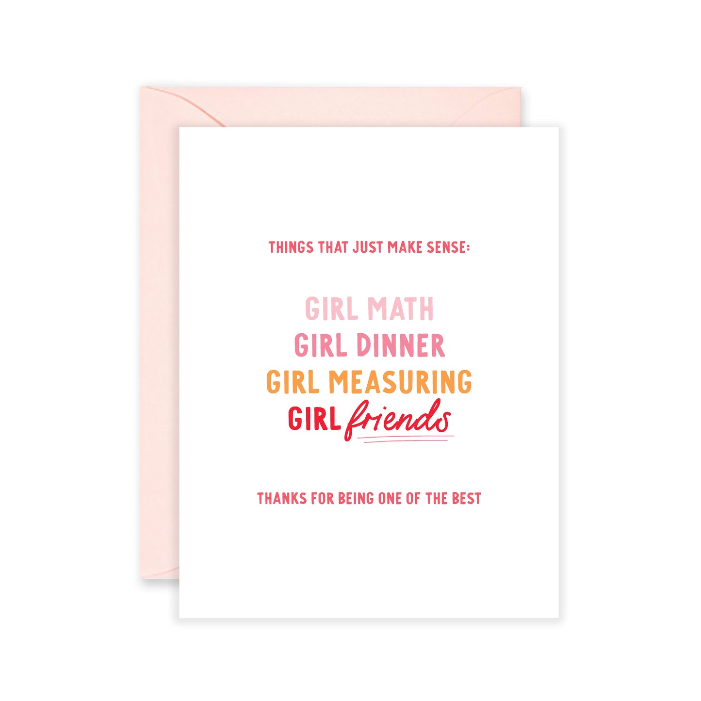 Things That Just Make Sense Friendship Greeting Card