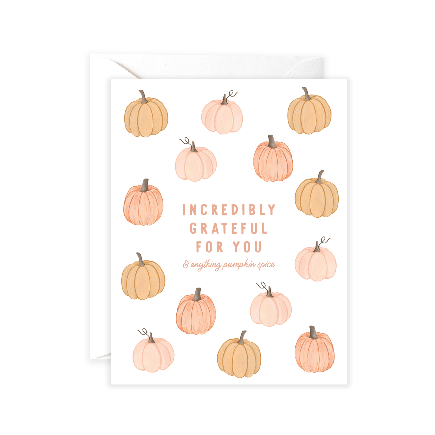 Grateful For You & Pumpkin Spice Greeting Card