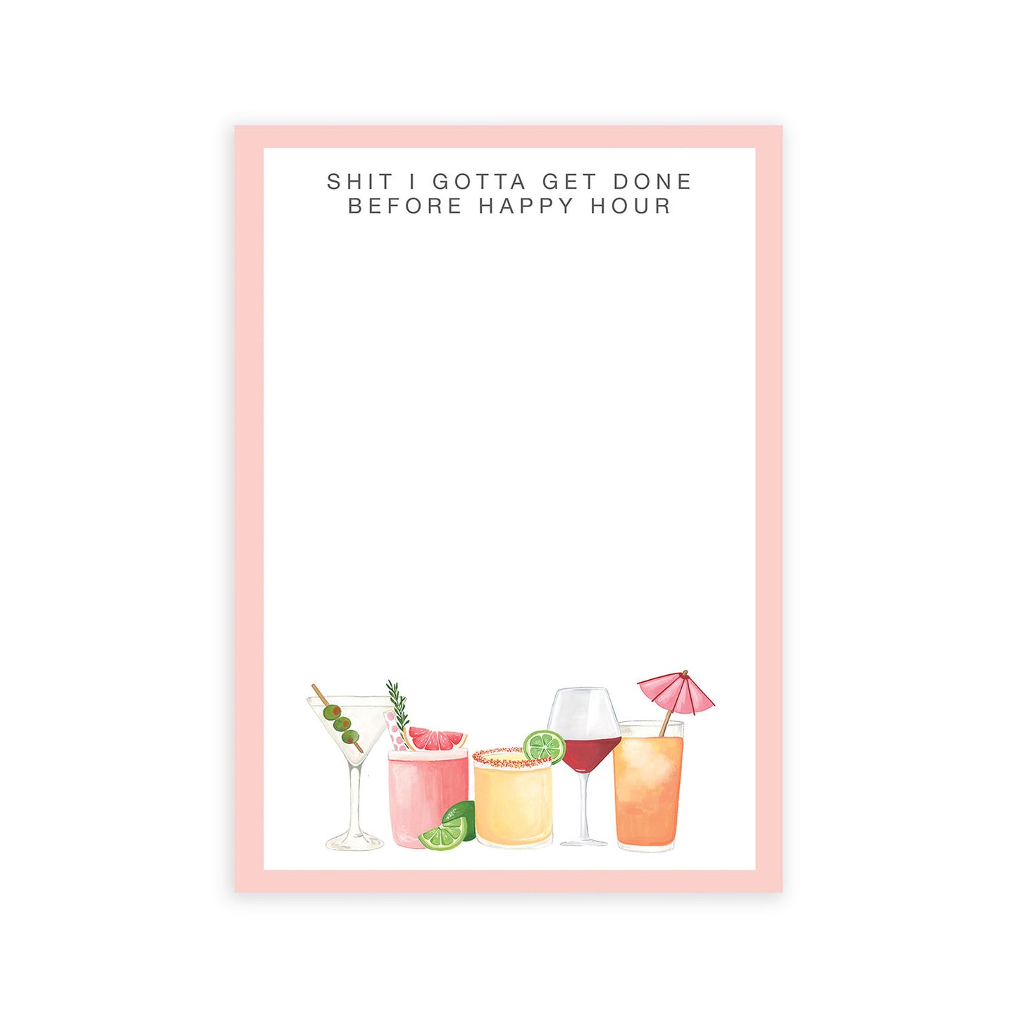 Before Happy Hour Notepad