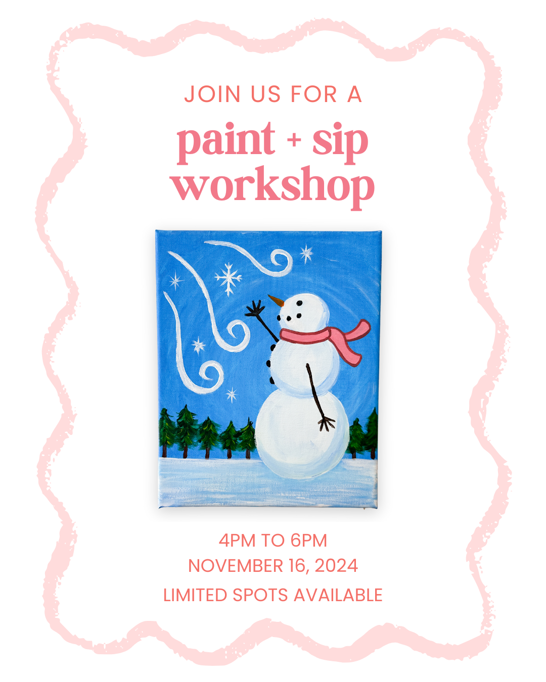 Paint + Sip Workshop: "Snowy Wishes" November 16, 2024