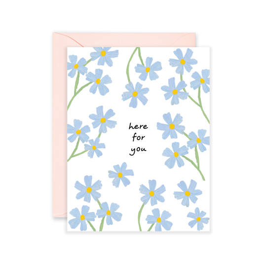 Here for you Greeting Card