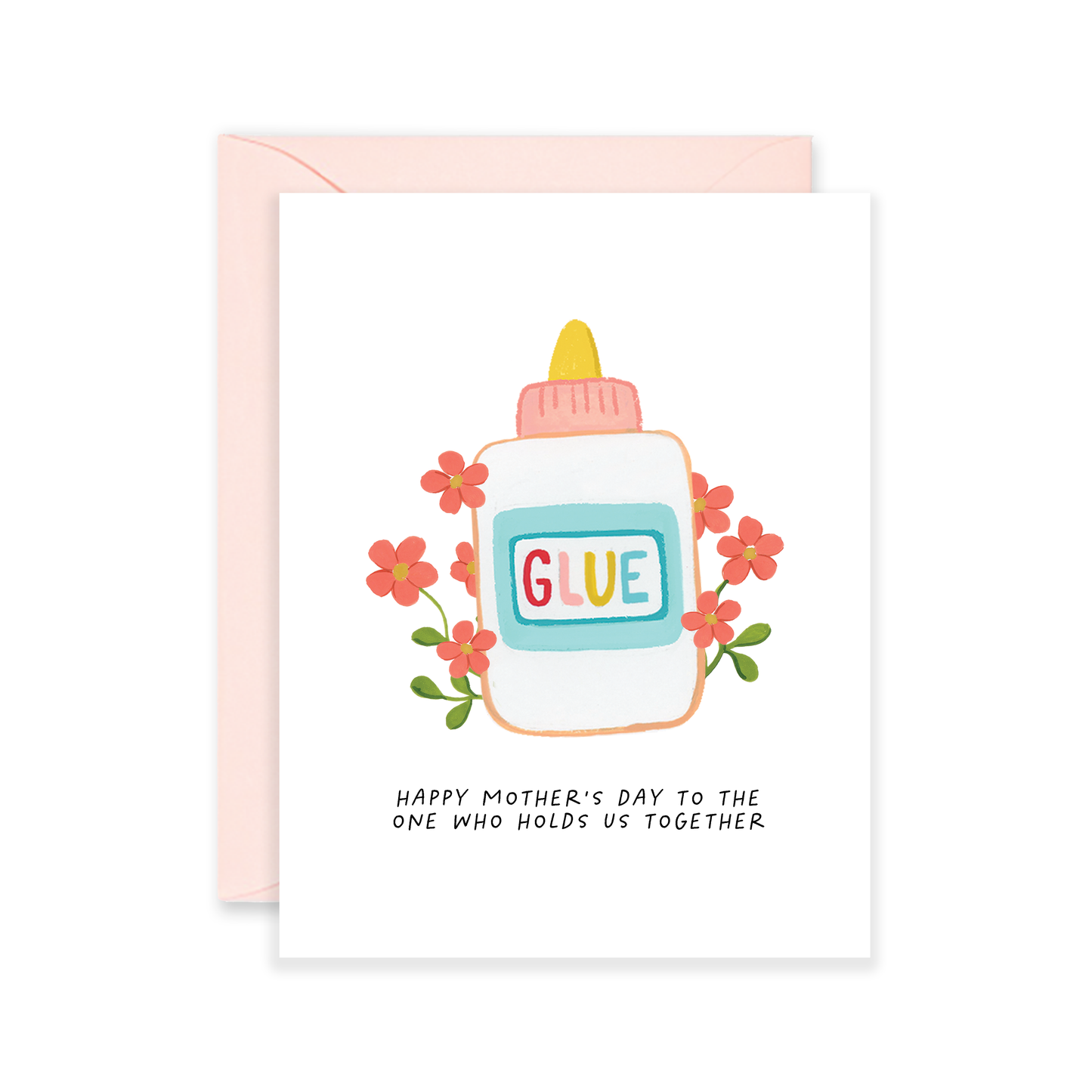 Mom Glue Mother's Day Greeting Card