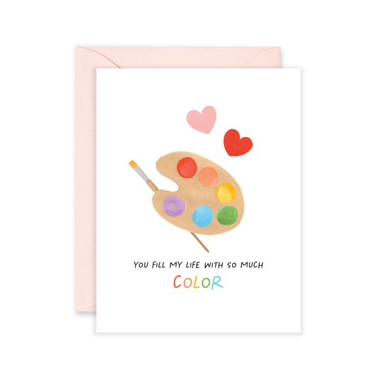 Fill My Life Full of Color Greeting Card