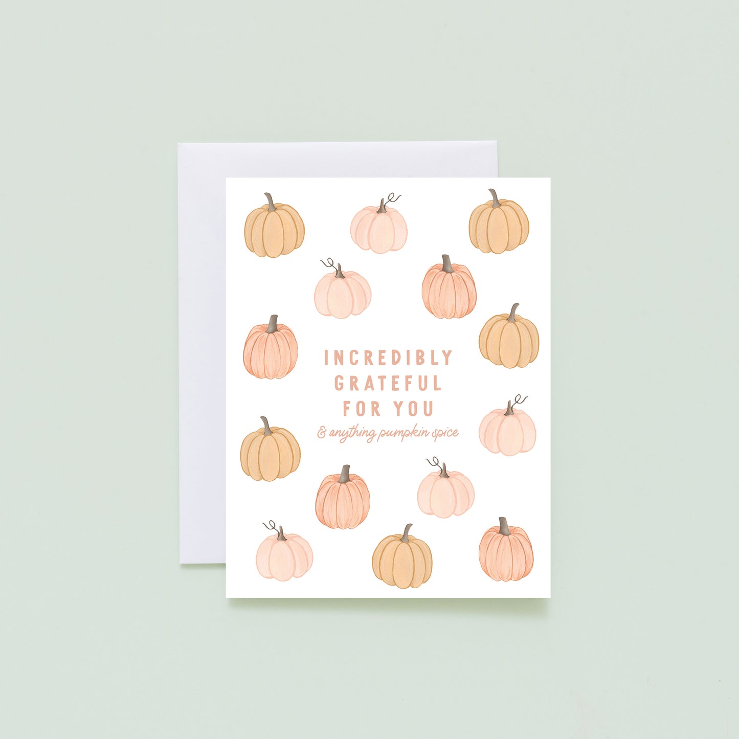 Grateful For You & Pumpkin Spice Greeting Card
