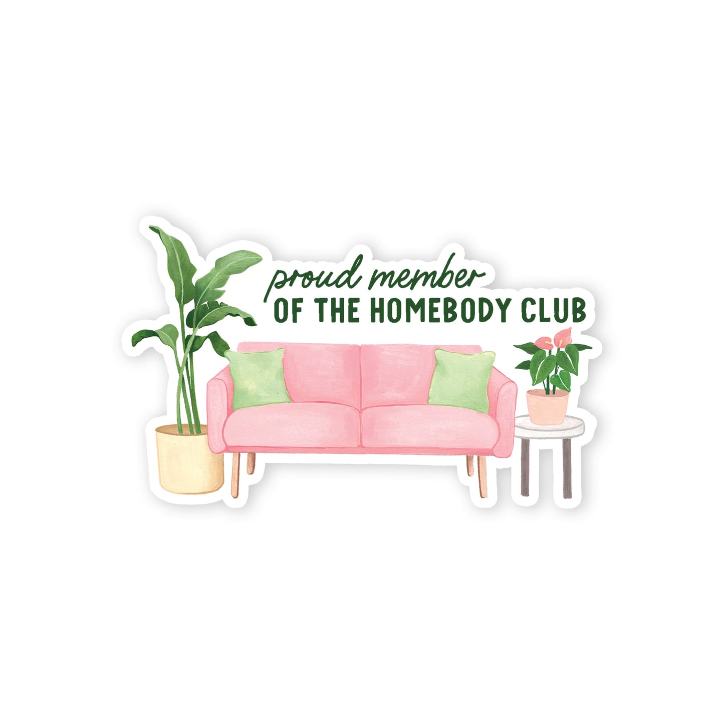 Homebody Club Member Sticker