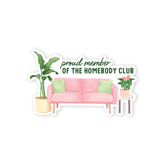 Homebody Club Member Sticker
