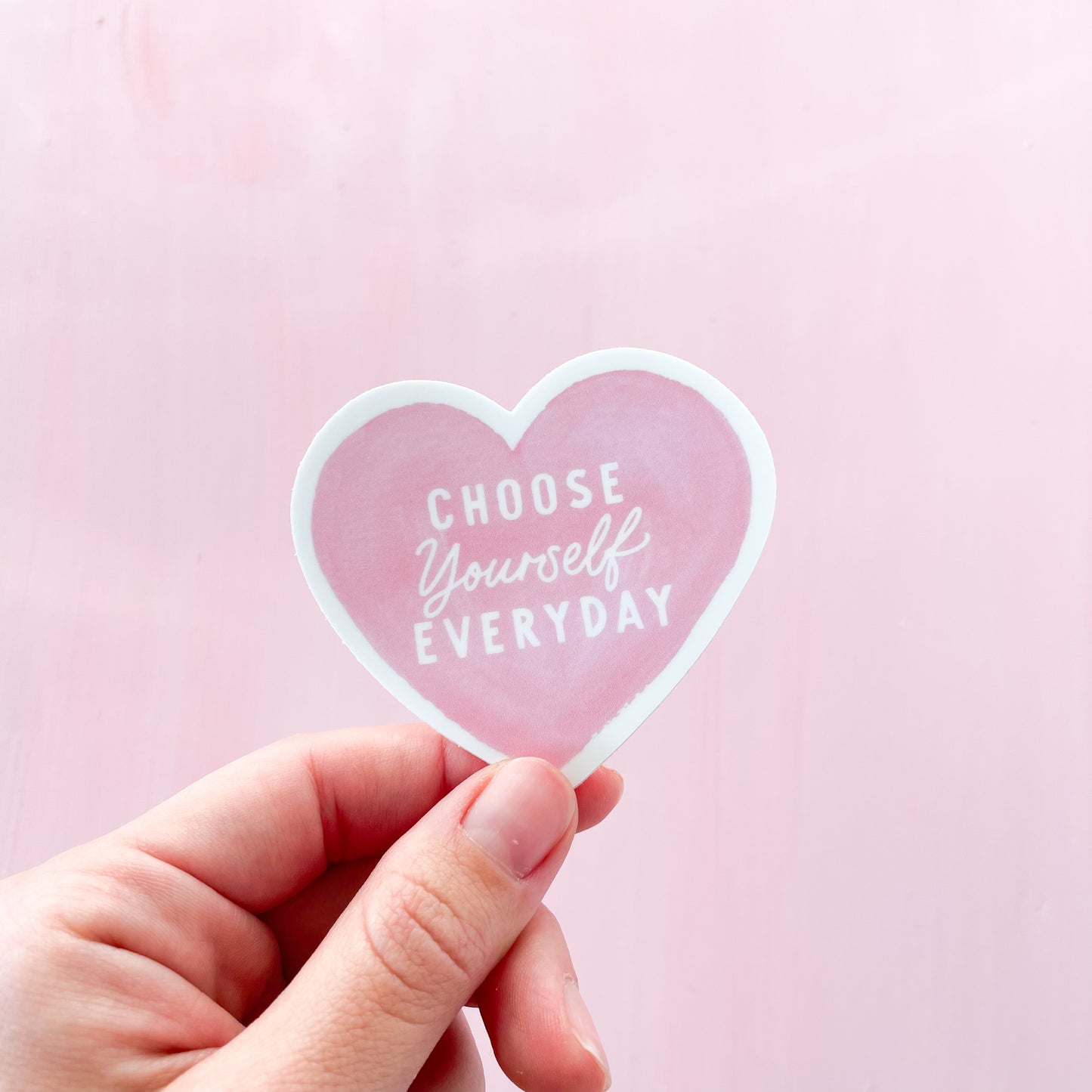 Choose Yourself Everyday Heart Sticker