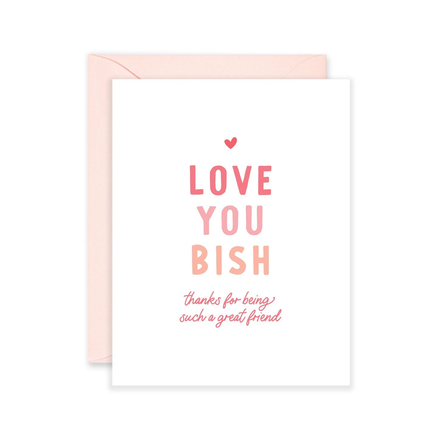 Love You Bish Card