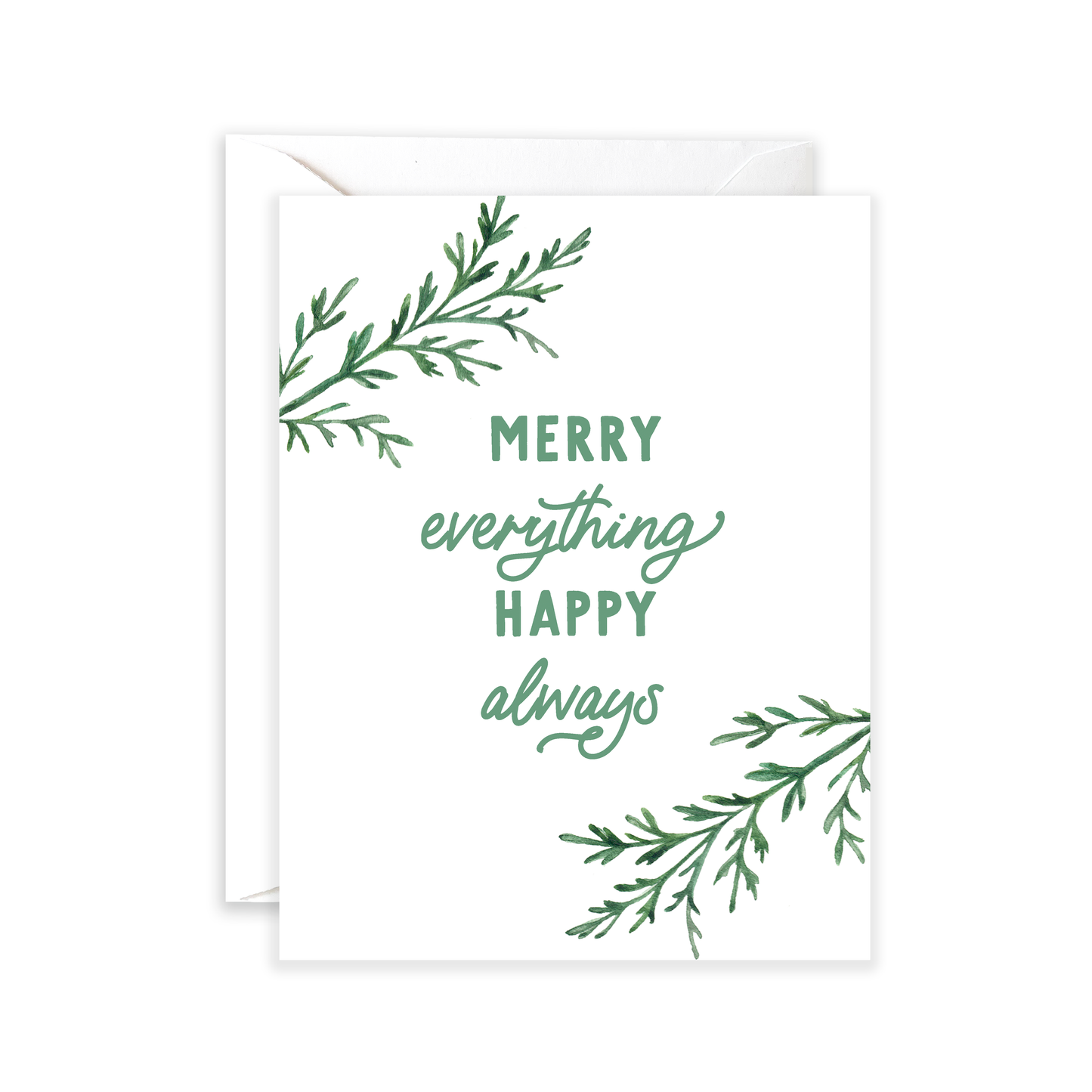 Merry Everything Happy Always Greeting Card
